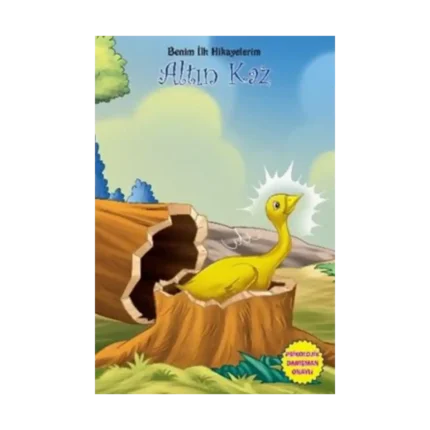 Benim İlk Hikayelerim - Altın Kaz