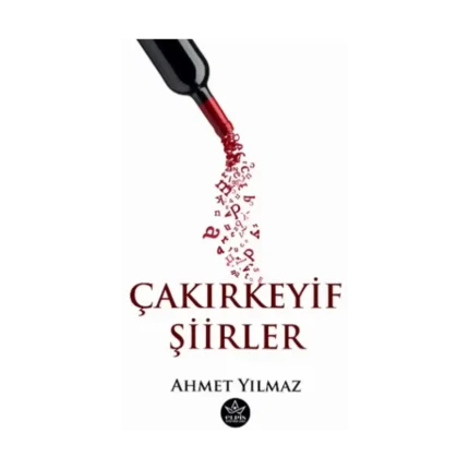 Çakırkeyif Şiirler
