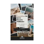 Kapadokya’da Çevre Koruma Politikaları Yasal, Yönetsel ve Planlama Boyutları