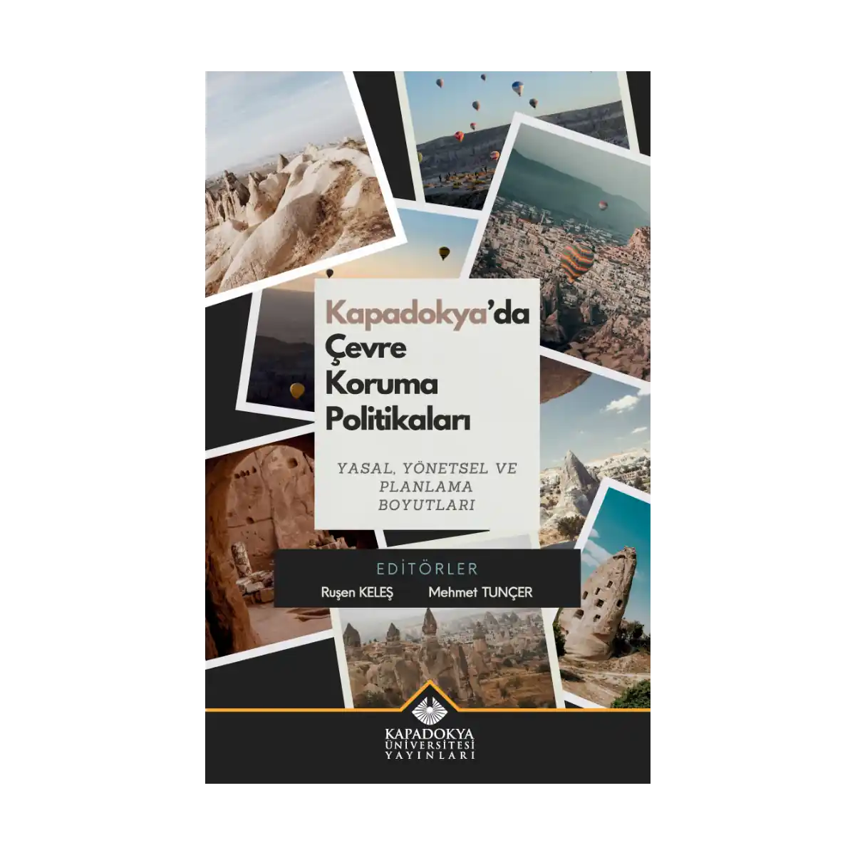 ab8d5-kapadokya-da-cevre-koruma-politikalari-yasal-yonetsel-ve-planlama-boyutlari-1-1.webp Kapadokya’da Çevre Koruma Politikaları Yasal, Yönetsel ve Planlama Boyutları - Görsel 1