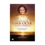 Berdel Yazarı Esma Ocak Hayatı ve Eserleri