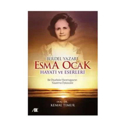 Berdel Yazarı Esma Ocak Hayatı ve Eserleri