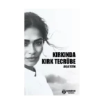 Kırkında Kırk Tecrübe