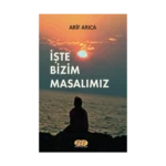 İşte Bizim Masalımız