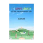 İyi Kötü Çirkef Politikada Sporun Psikolojisi