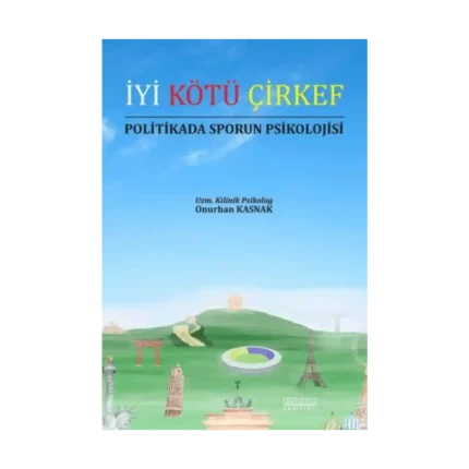 İyi Kötü Çirkef Politikada Sporun Psikolojisi
