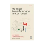 Me’med, Kırmızı Bandana ve Kar Tanesi