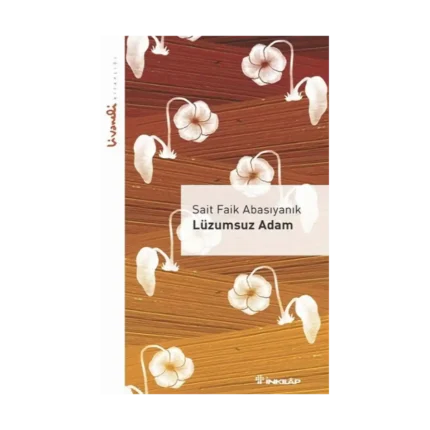 Lüzumsuz Adam - Livaneli Kitaplığı