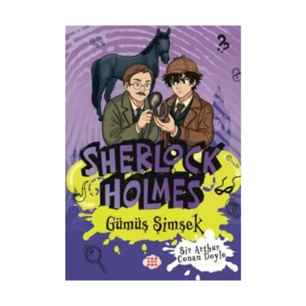 Sherlock Holmes - Gümüş Şimşek