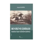 Beydili ve Ceridler Rakka’dan Sökün Edince