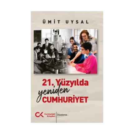 21. Yüzyılda Yeniden Cumhuriyet
