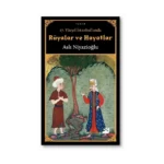 17. Yüzyıl İstanbul'unda Rüyalar ve Hayatlar