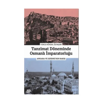 Tanzimat Döneminde Osmanlı İmparatorluğu