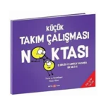 KÜÇÜK TAKIM ÇALIŞMASI NOKTASI