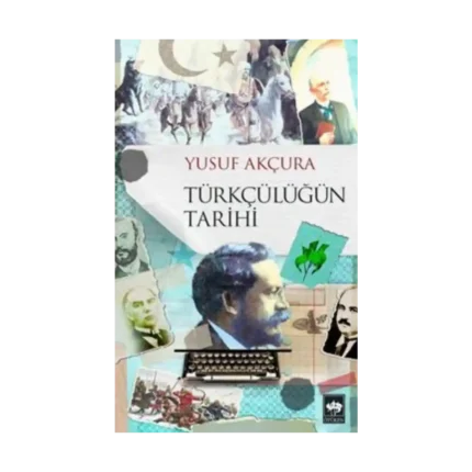 Türkçülüğün Tarihi