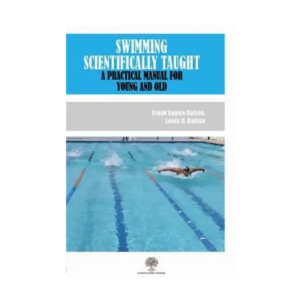 Swimming Scientifically Taught