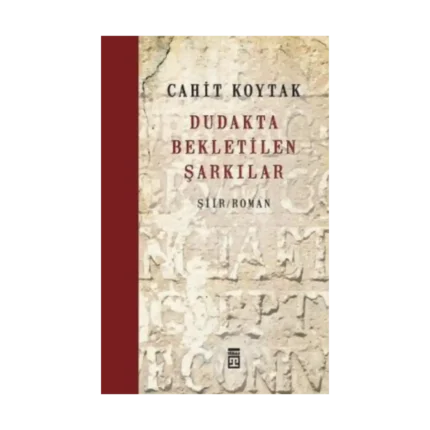 Dudakta Bekletilen Şarkılar