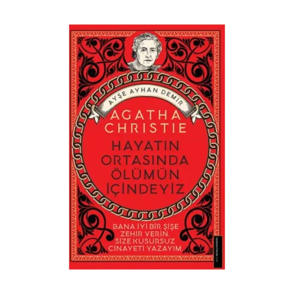 Agatha Christie - Hayatın Ortasında Ölümün İçindeyiz