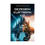 Gezegeni Kurtaran Kız