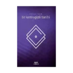 Bir Kentin Gizli Tarihi (Eski)