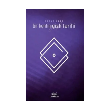 Bir Kentin Gizli Tarihi (Eski)