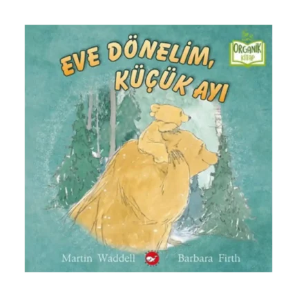 Eve Dönelim, Küçük Ayı (Ciltli)