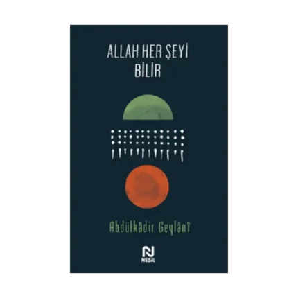 Allah Her Şeyi Bilir