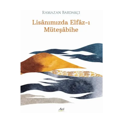 Lisanımızda Elfaz-ı Müteşabihe