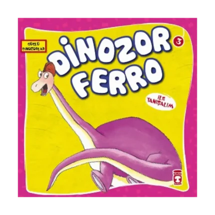 Dinozor Ferro İle Tanışalım - Güçlü Dinozorlar