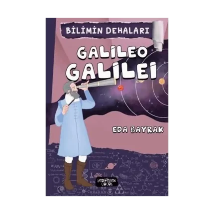 Bilimin Dehaları - Galileo Galilei