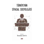 Türkiye’nin Siyasal Sosyolojisi