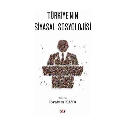Türkiye’nin Siyasal Sosyolojisi