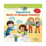 Yapabiliriz, Nazik ve Anlayışlı Olabiliriz - İlk Okuma Kitabım