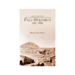 Erken Modern Dönem Osmanlı Taşrasında Farklılıkların Yönetimi - Palu Hükümeti 1515-1850