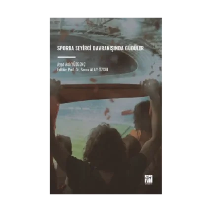 Sporda Seyirci Davranışında Güdüler