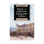 Düzen ve Kalkınma Kıskacında Türkiye