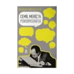 Cemil Meriç'in Psikobiyografisi