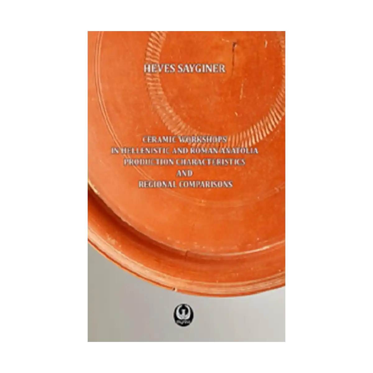 af2fe-ceramic-workshops-in-hellenistic-and-roman-anatolia-production-characteristics-and-regional-comparisons-1-1.webp Ceramic Workshops in Hellenistic And Roman Anatolia: Production Characteristics And Regional Comparisons - Görsel 1