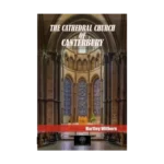 The Cathedral Church Of Canterbury