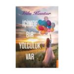 İçimde Bir Yolculuk Var