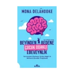 Beyinden Bedene Çocuk Odaklı Ebeveynlik