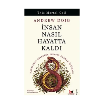 İnsan Nasıl Hayatta Kaldı