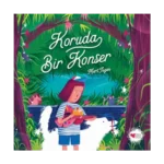 Koruda Bir Konser (Ciltli)