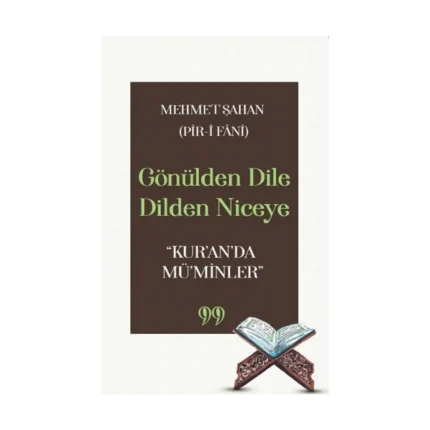 Gönülden Dile Dilden Niceye “Kur’an’da Mü’minler”