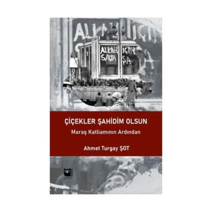 Çiçekler Şahidim Olsun