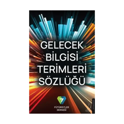 Gelecek Bilgisi Terimleri Sözlüğü
