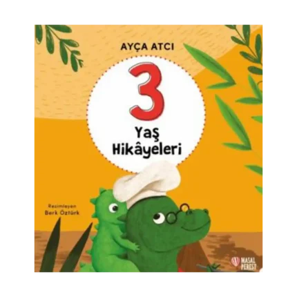 3 Yaş Hikayeleri