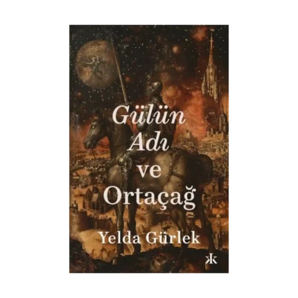 Gülün Adı Ve Ortaçağ