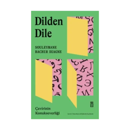 Dilden Dile / Çevirinin Konukseverliği