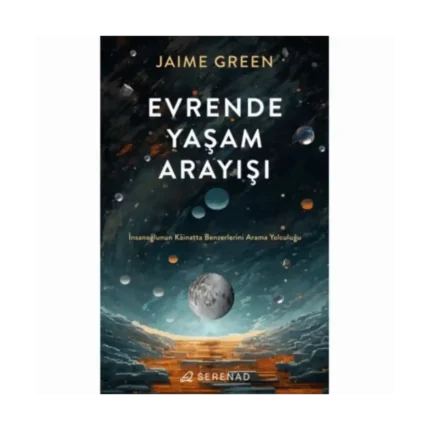 Evrende Yaşam Arayışı